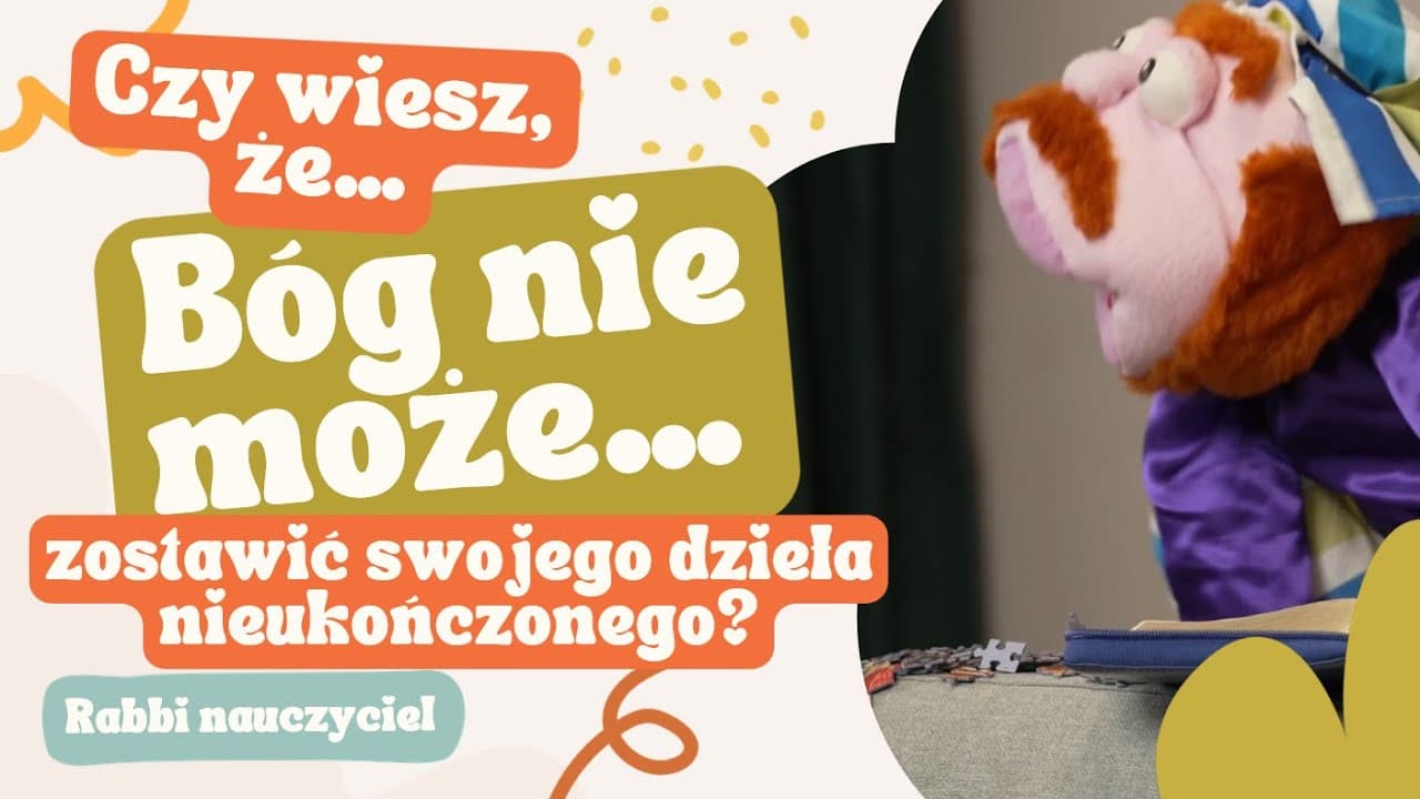 Bóg nie może zostawić swojego dzieła nieukończonego! - Rabbi Nauczyciel || Chrześcijańska rodzina