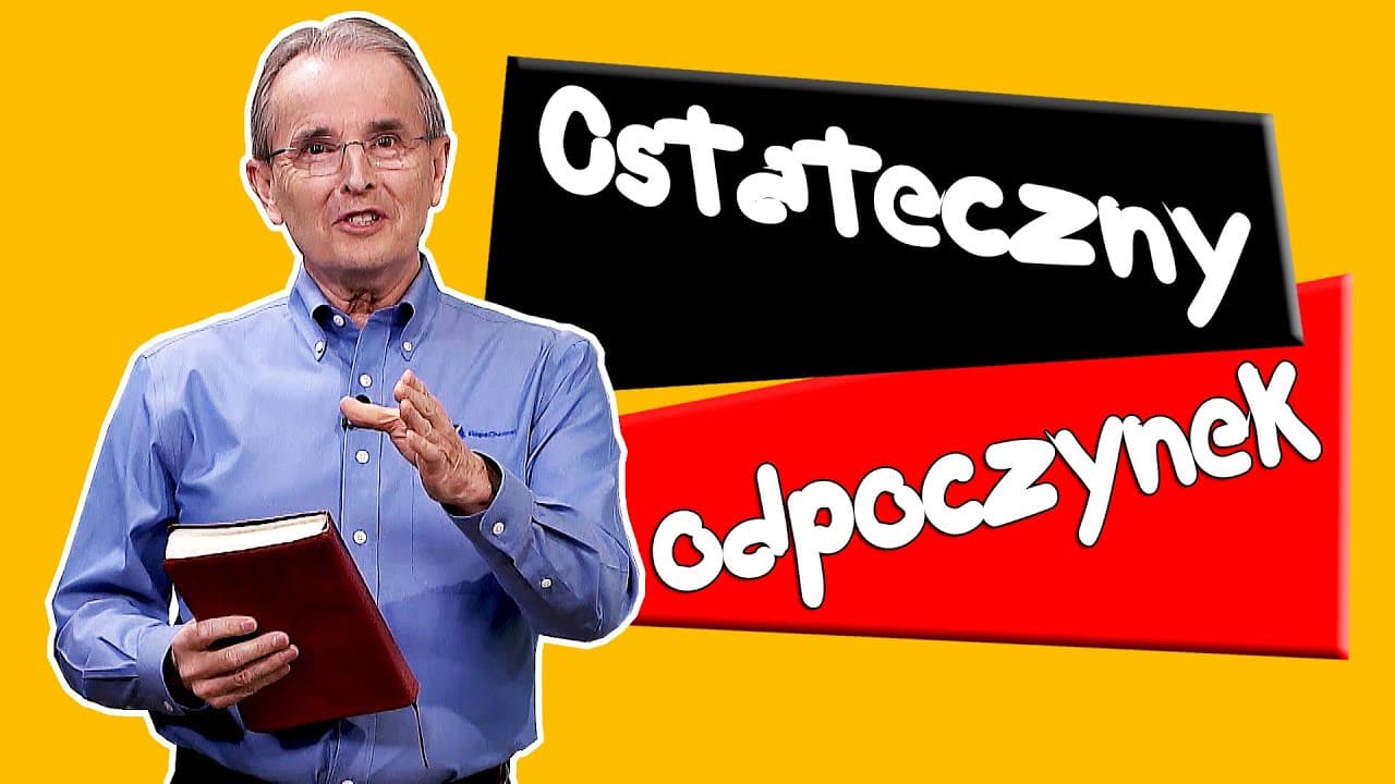Ostateczny odpoczynek | ODPOCZYNEK W CHRYSTUSIE [#13]