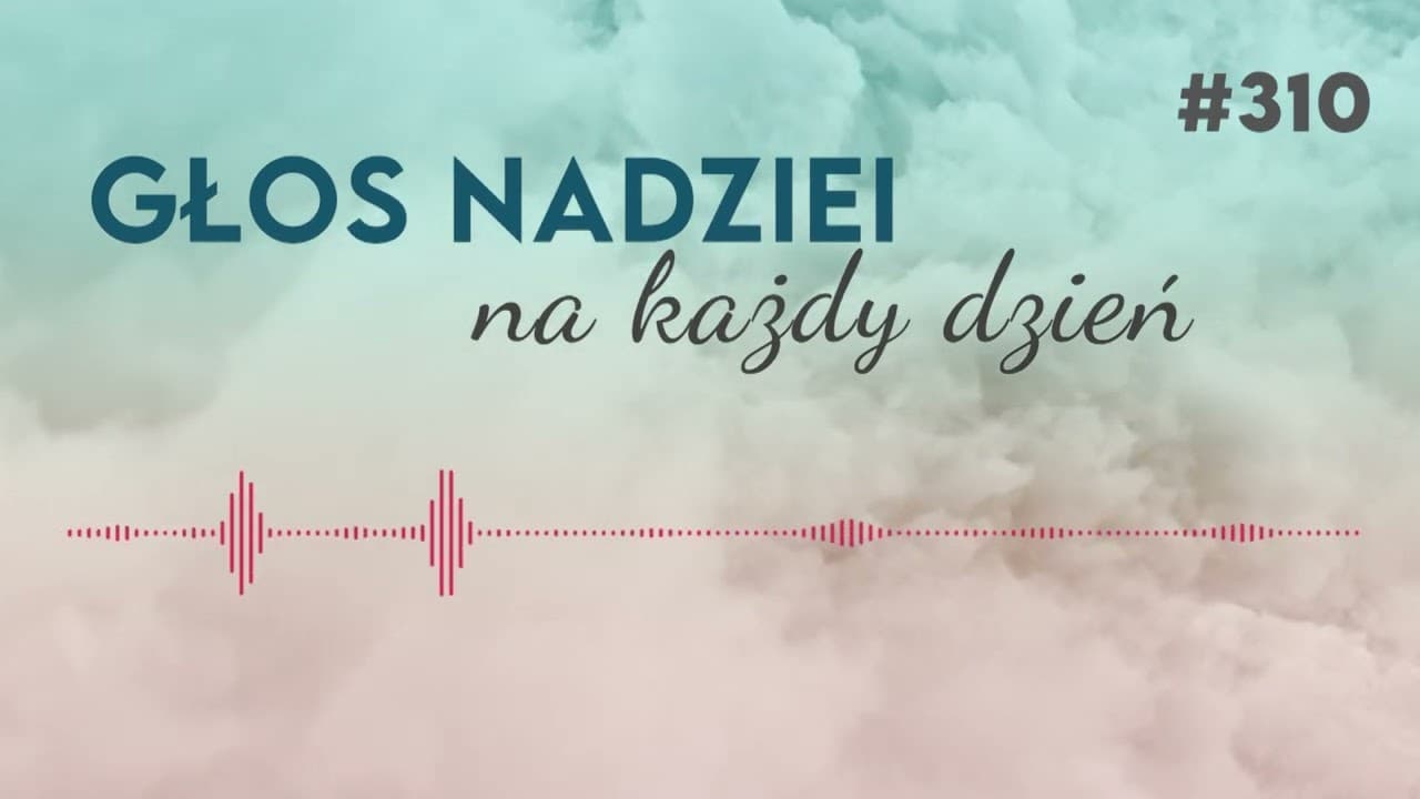 PRAWO BOŻE NIE POTRZEBUJE ZMIAN | GŁOS NADZIEI na każdy dzień #310