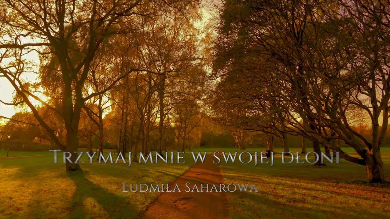 Trzymaj mnie w swojej dłoni / Держи в Своей ладони меня