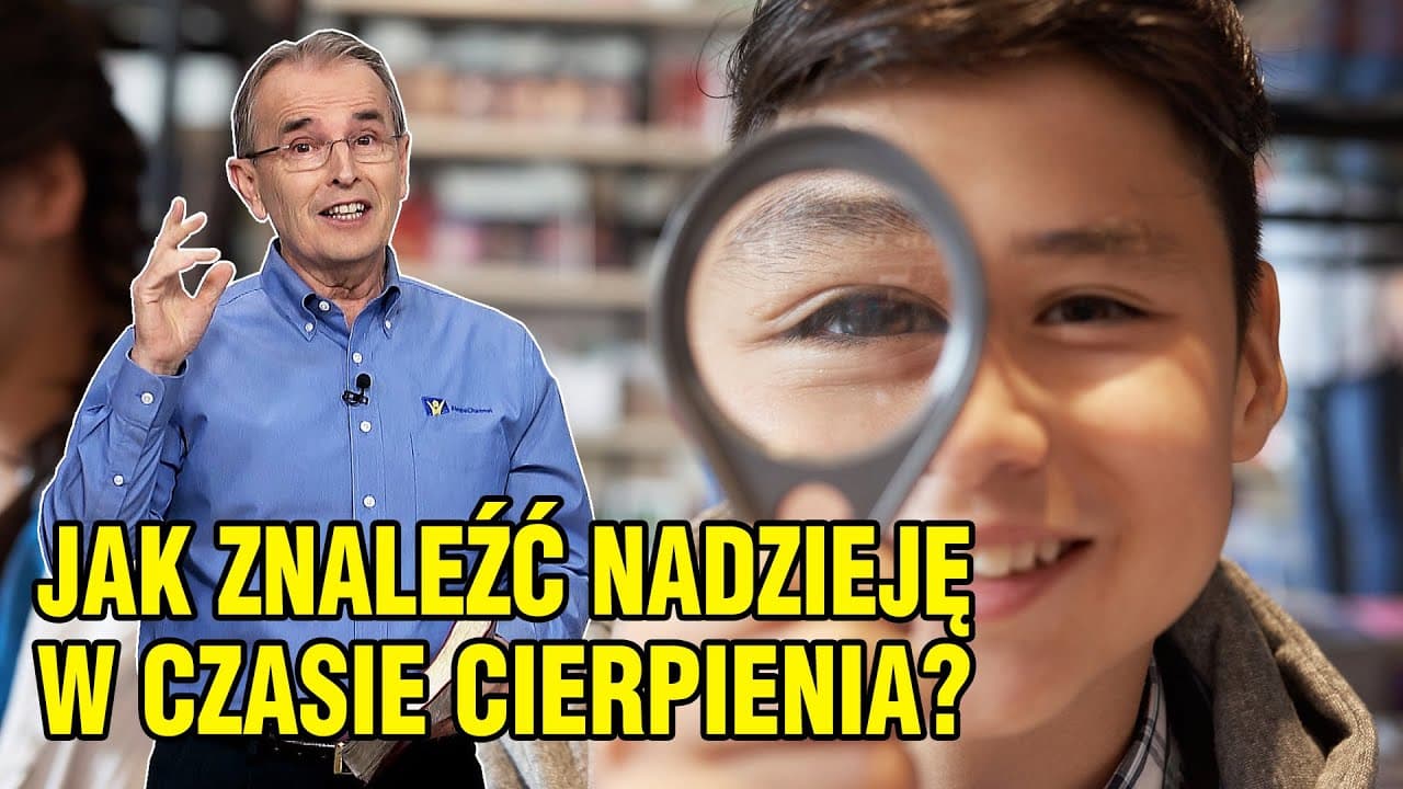 Jak znaleźć nadzieję w czasie cierpienia?