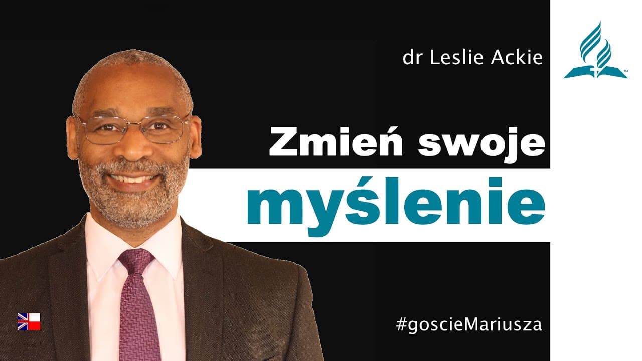 Zmień swoje myślenie Dr Leslie Ackie – #goscieMariusza