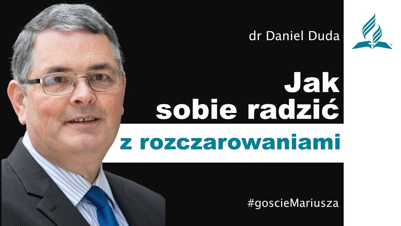 Jak sobie radzić z rozczarowaniami? - dr Daniel Duda – #goscieMariusza