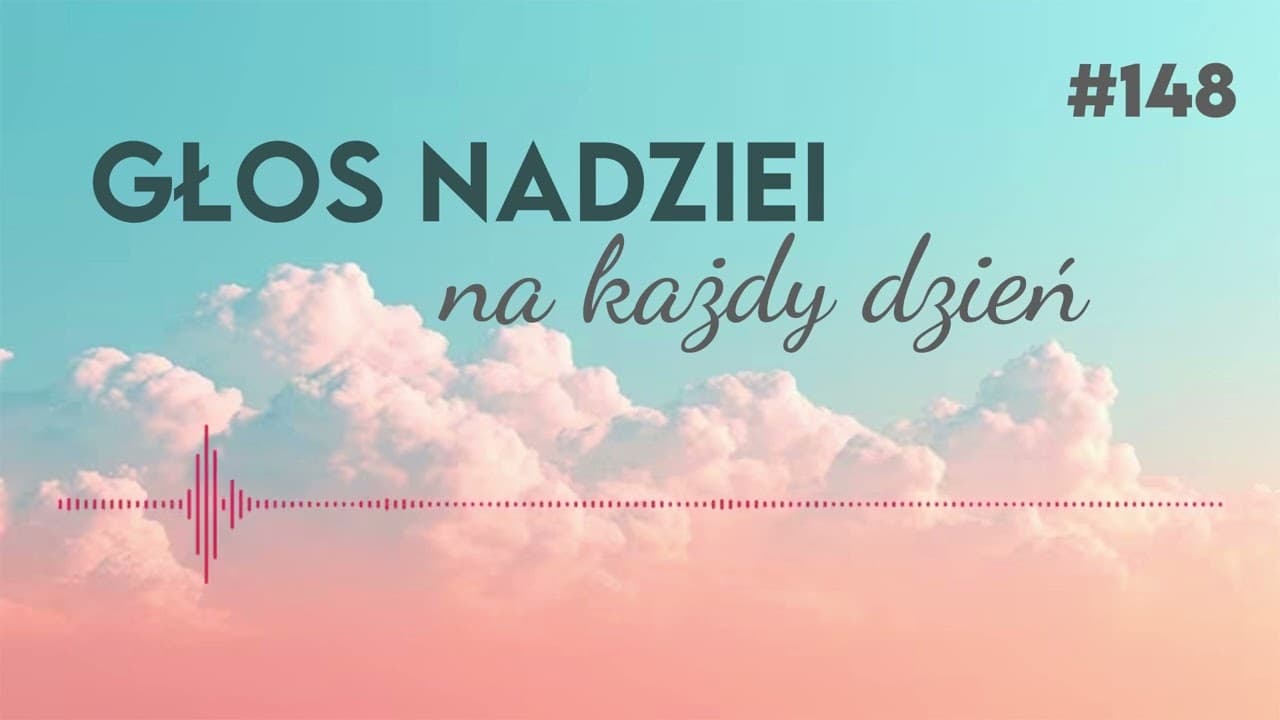 NIEŁATWO BYĆ ZGUBIONYM | GŁOS NADZIEI na każdy dzień #148