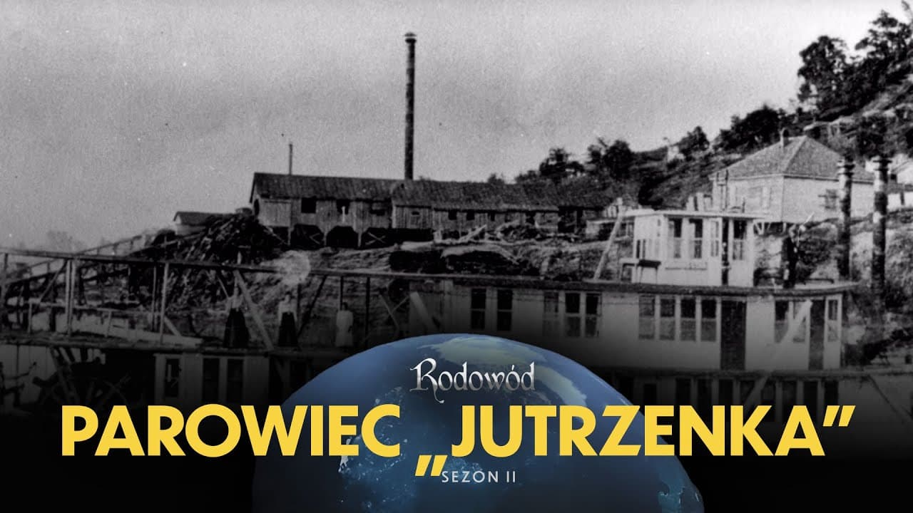 Parowiec „Jutrzenka” | Rodowód - sezon II (#43)