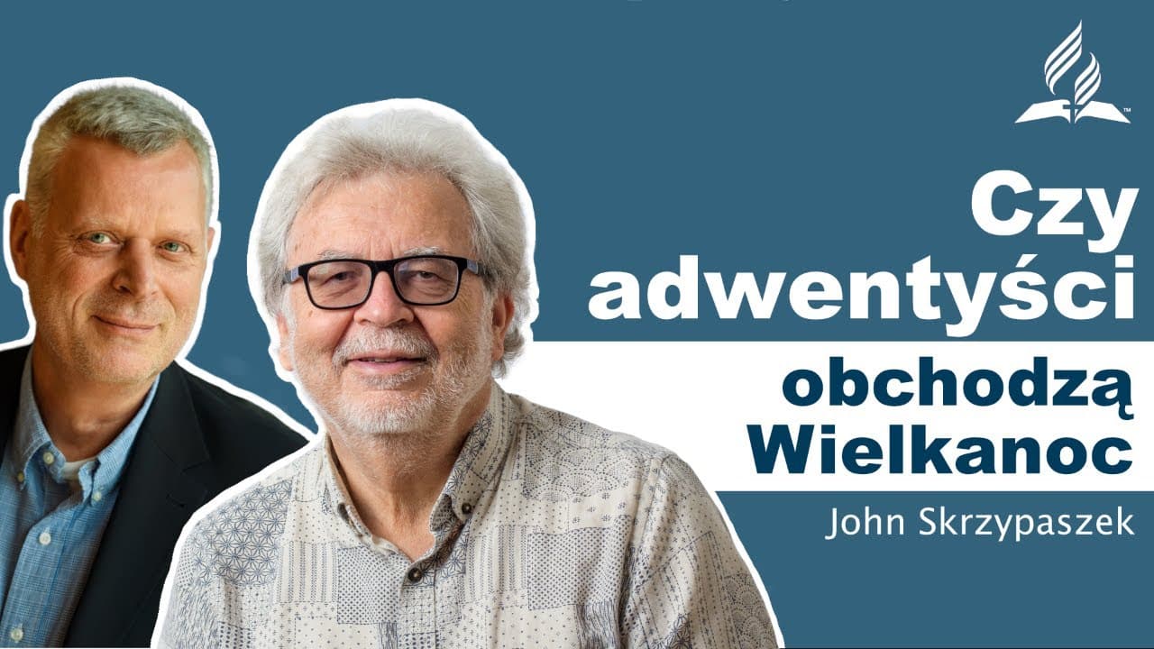 Czy adwentyści obchodzą Wielkanoc? – dr John Skrzypaszek – #goscieMariusza