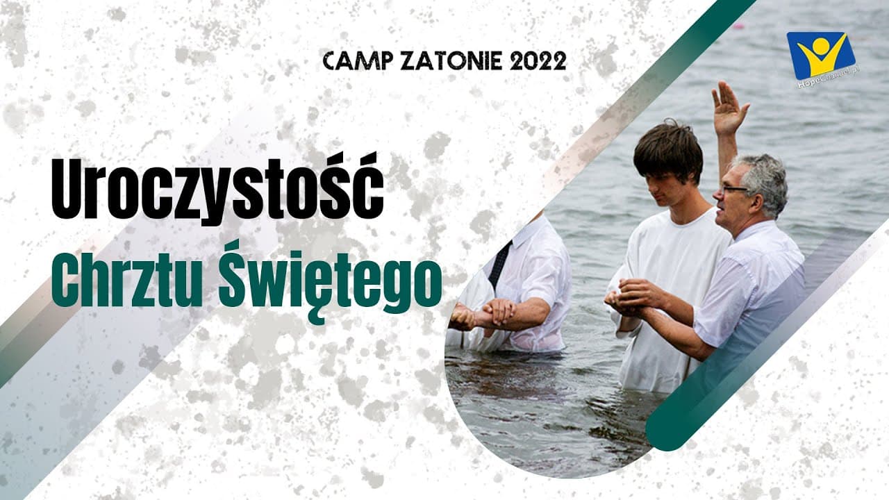 Camp Zatonie 2022 "Wielki bój" - Uroczystość Chrztu Świętego