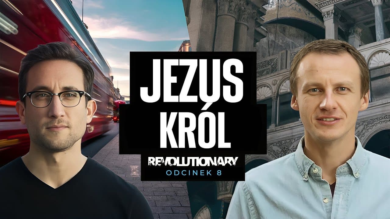 Rewolucjonista | #8 Jezus - król