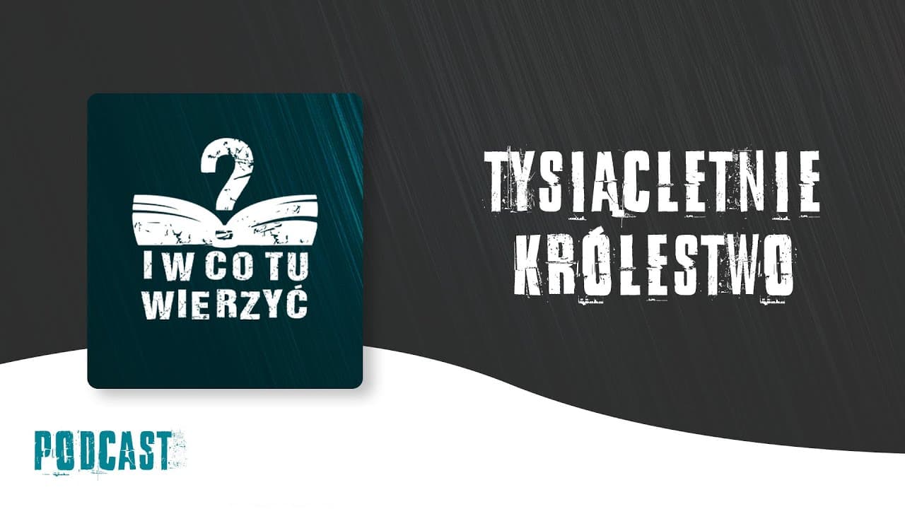 Zbawienie i nowe życie – podcast "i w co tu wierzyć?" ⏰