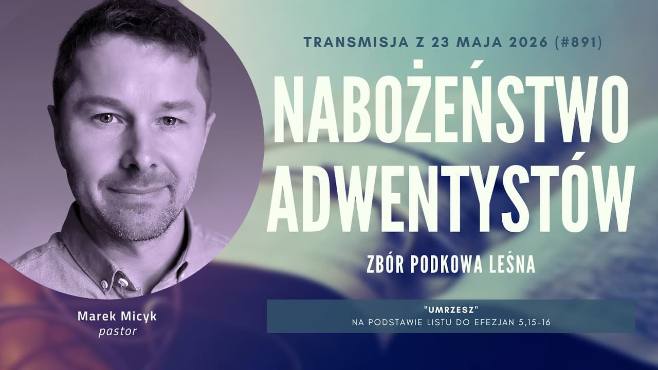Nabożeństwo Adwentystów - Podkowa Leśna (260523-#891)
