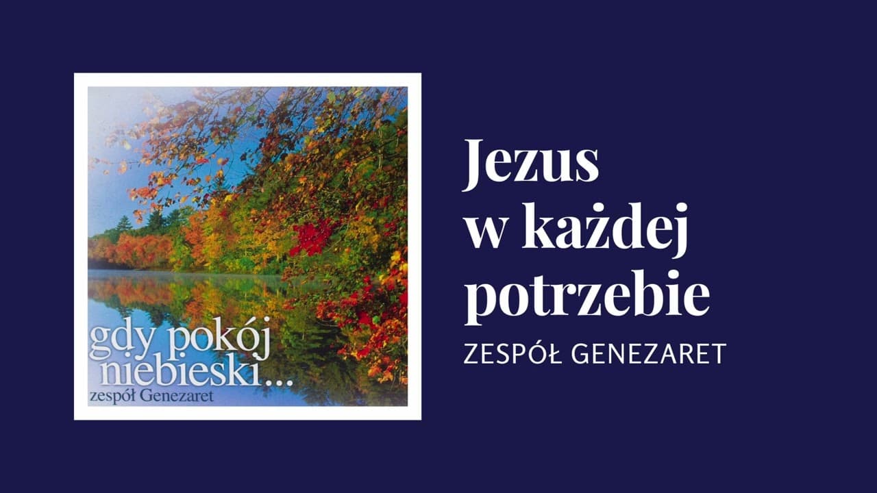 Jezus w każdej potrzebie - Genezaret
