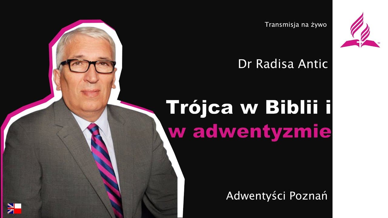 Trójca w Biblii i w adwentyzmie - dr Radiša Antić – #goscieMariusza