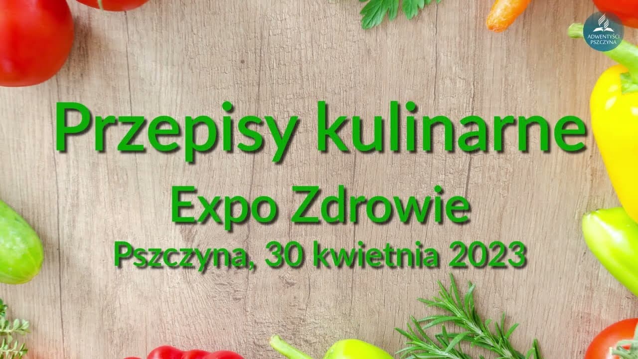 Expo Zdrowie 30.04.2023 Pszczyna - Przepisy