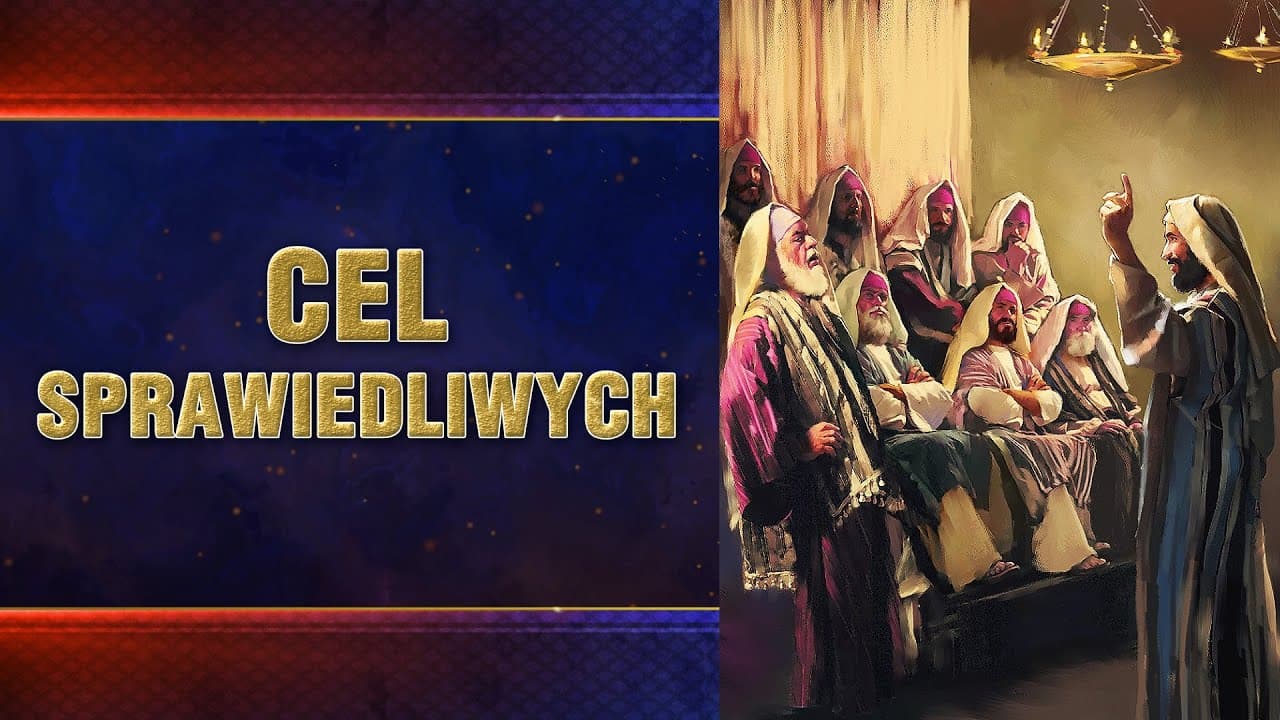 Panorama proroctw #24 - Cel sprawiedliwych