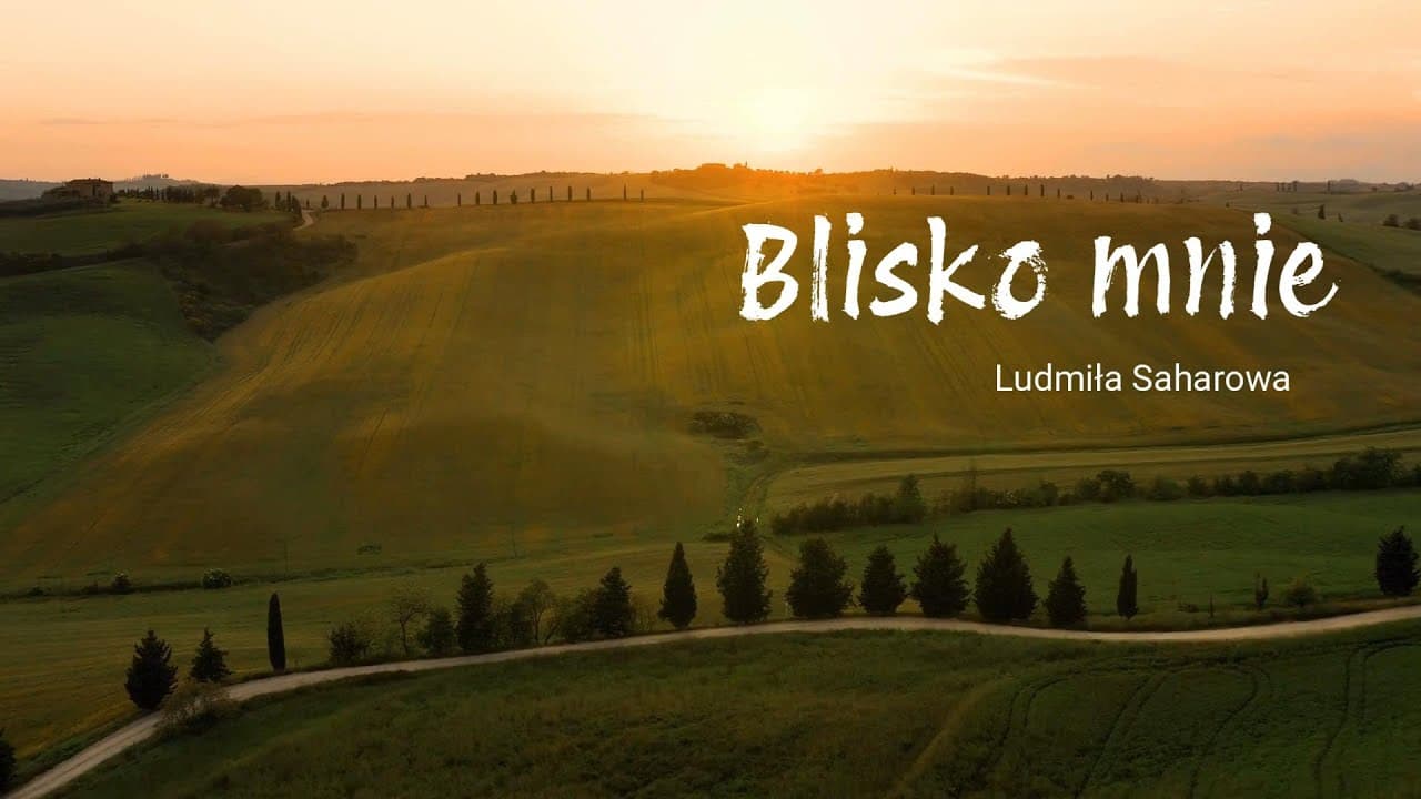 Blisko mnie/ Поруч все життя