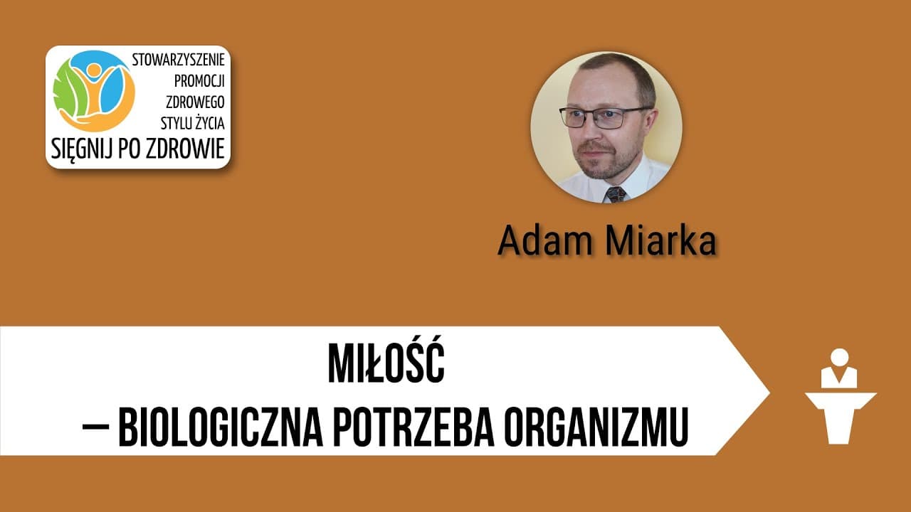 Miłość – biologiczna potrzeba organizmu