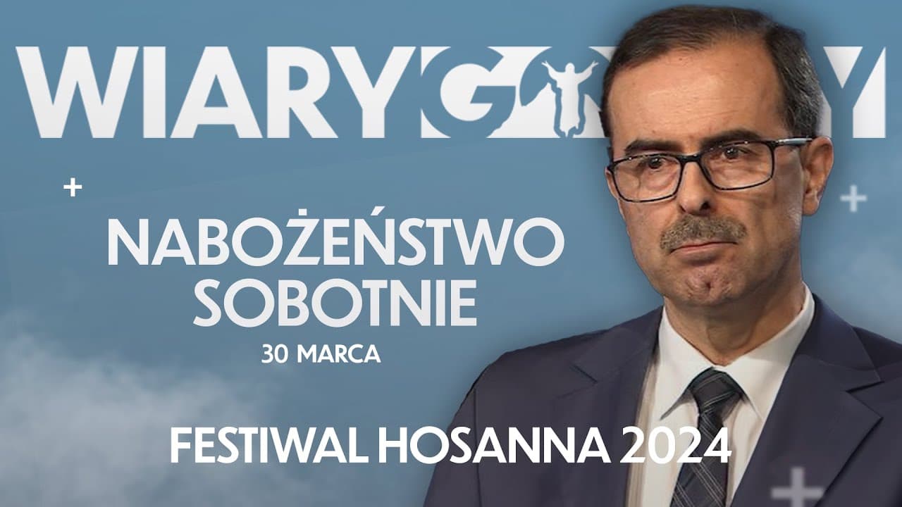 SOBOTNIE NABOŻEŃSTWO | FESTIWAL HOSANNA 2024