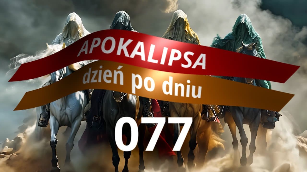 APOKALIPSA dzień po dniu - #077 | Idealny obraz