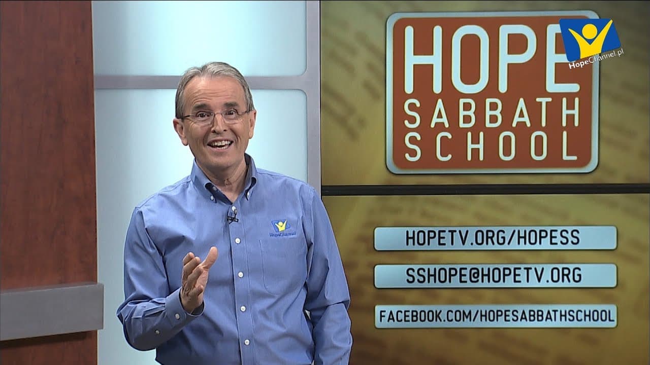 Szkoła Sobotnia Hope Channel - Lekcja VI (11 maja 2019)