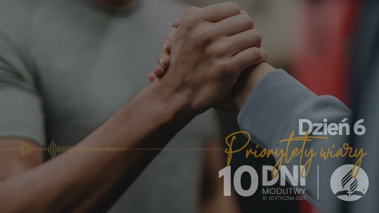 10 dni modlitwy 2024 - dzień 6