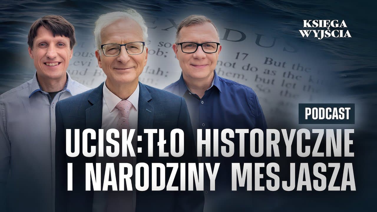 Ucisk: Tło historyczne i narodziny Mojżesza - Księga Wyjścia (250705-1-#745)