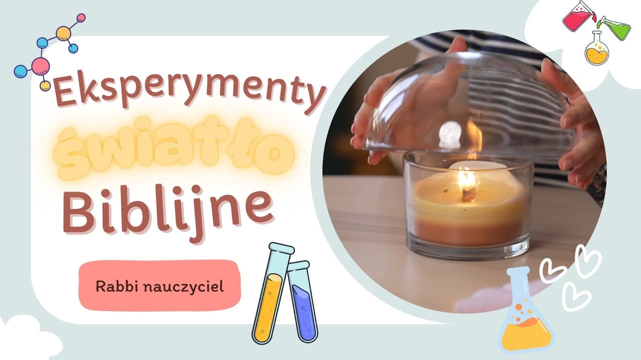 Eksperymenty Biblijne: światło - Rabbi Nauczyciel || Chrześcijańska rodzina