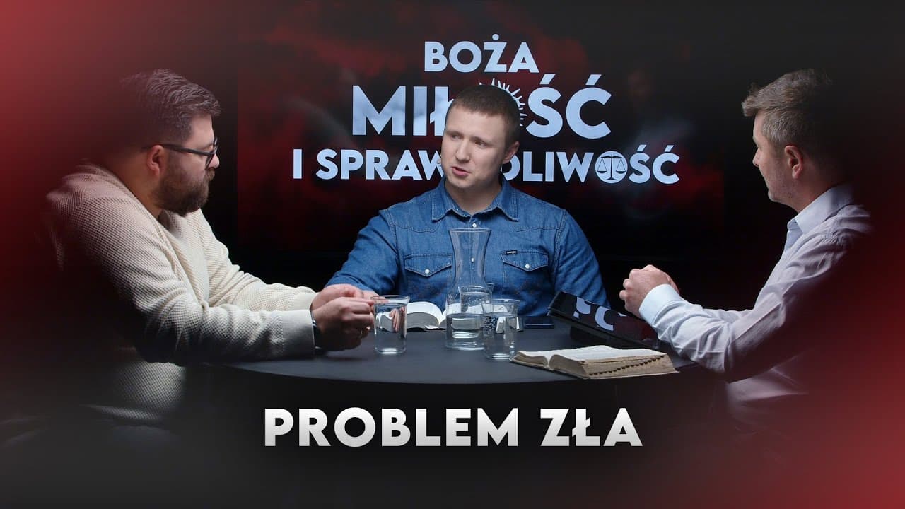 Problem zła | Boża miłość i sprawiedliwość