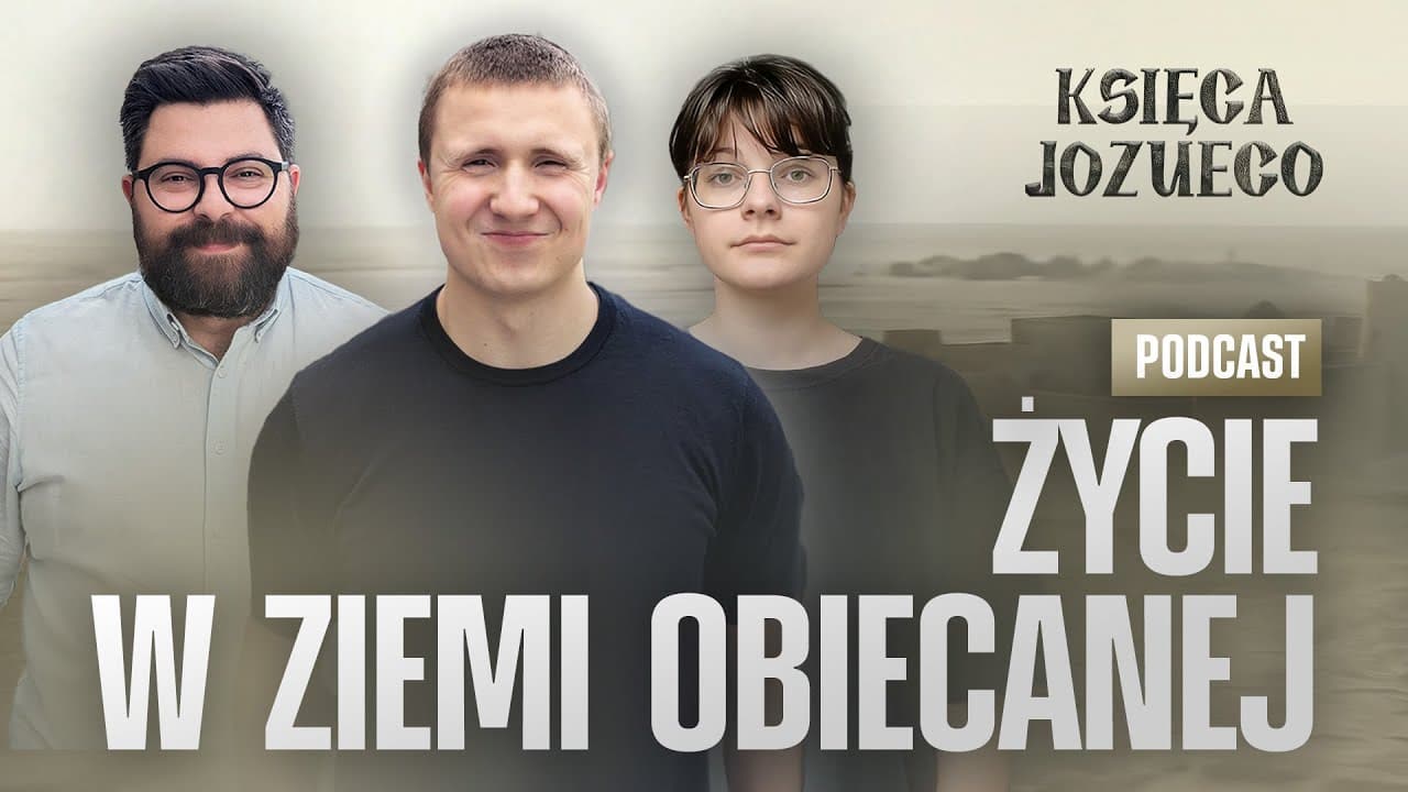 Życie w Ziemi Obiecanej | KSIĘGA JOZUEGO