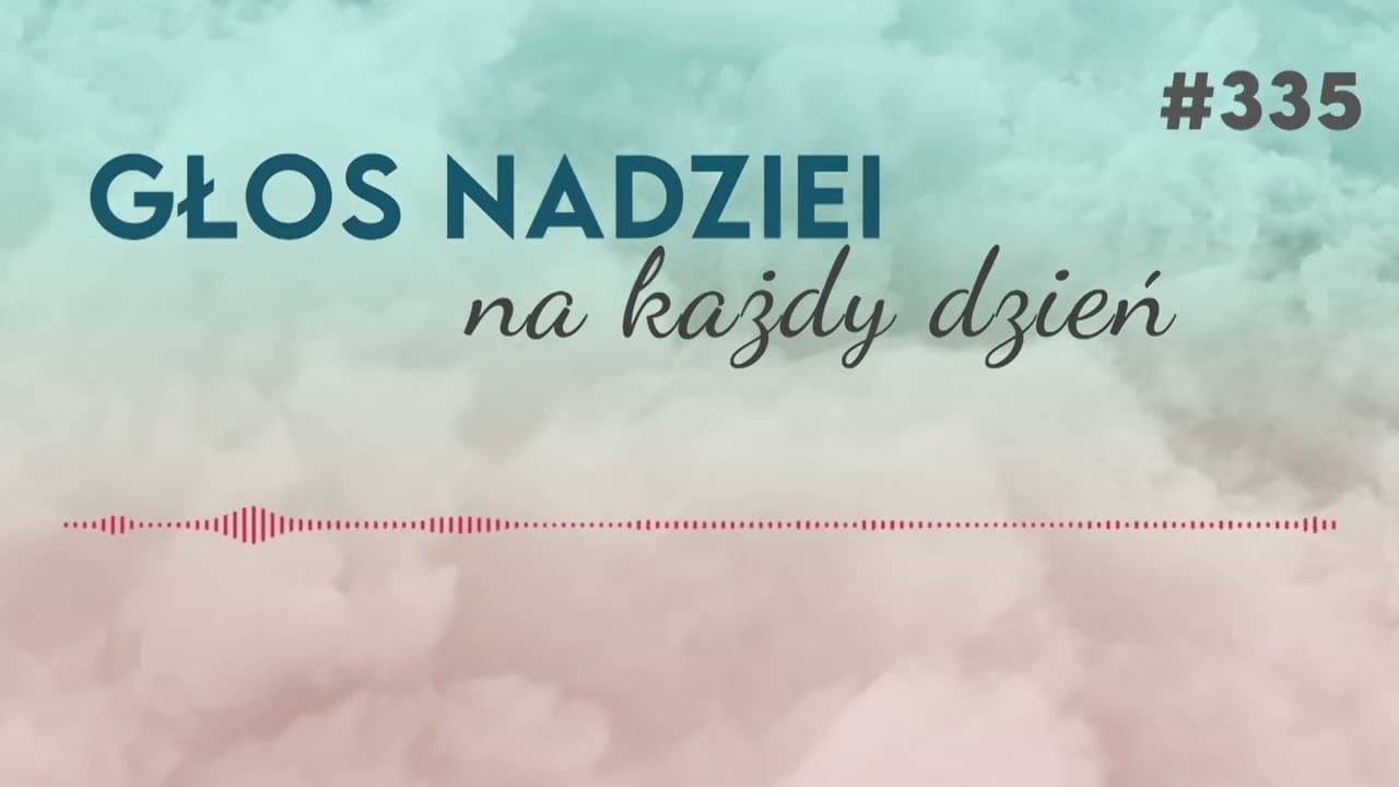 DZIWNY BOŻY NAKAZ | GŁOS NADZIEI na każdy dzień #335