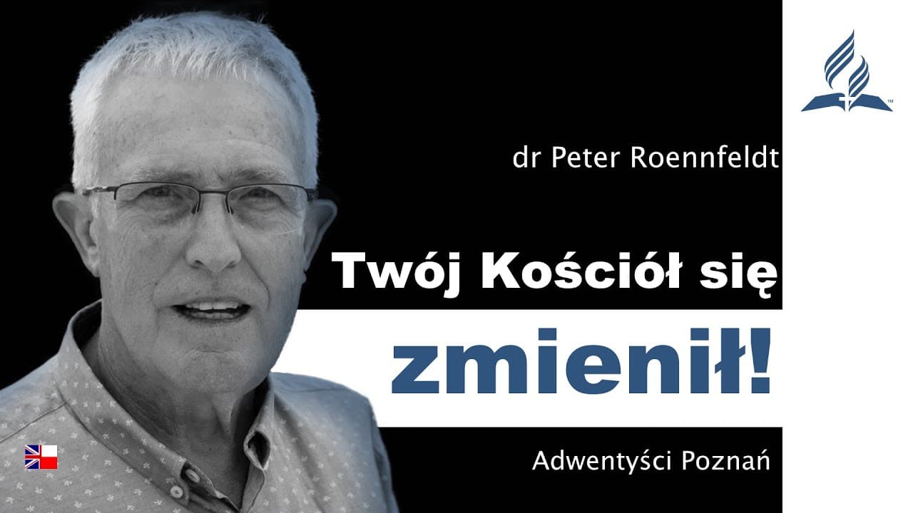 Twój Kościół się zmienił! - pastor Peter Roennfeldt – #goscieMariusza
