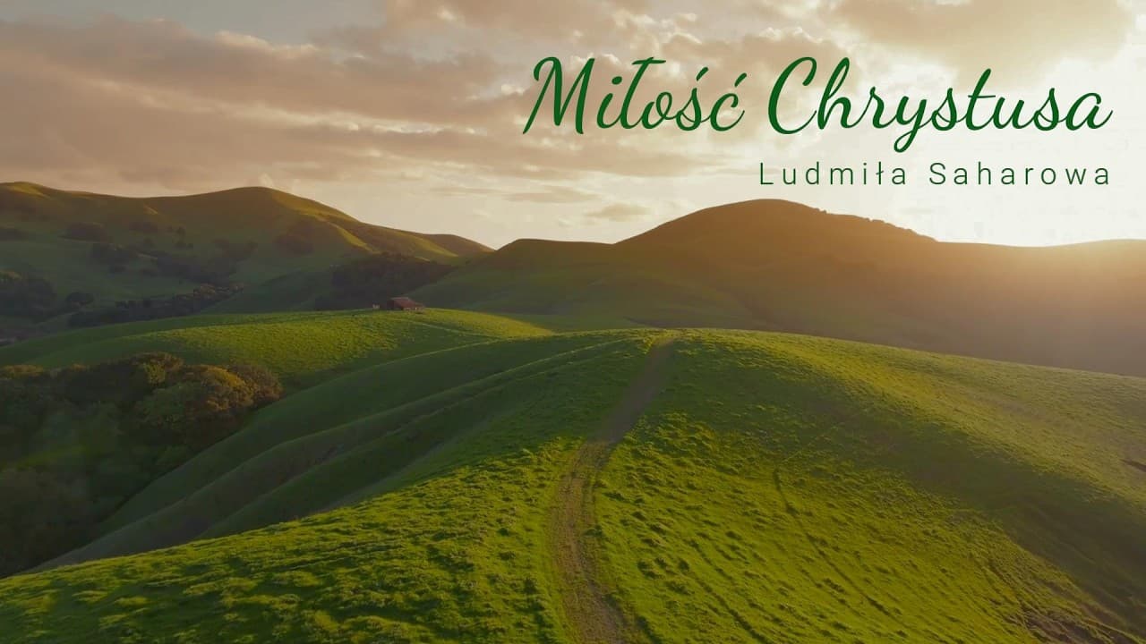 Miłość Chrystusa 🎵