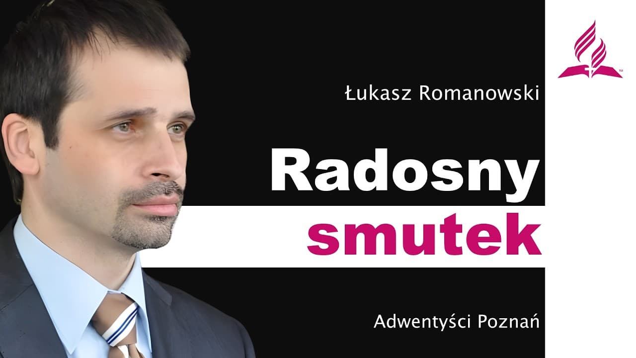 Radosny smutek – Łukasz Romanowski – Kazanie - live 2026 05 23