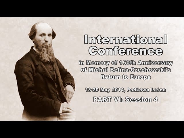 150th Anniversary of Michał Belina-Czechowski's Return to Europe (part 6)