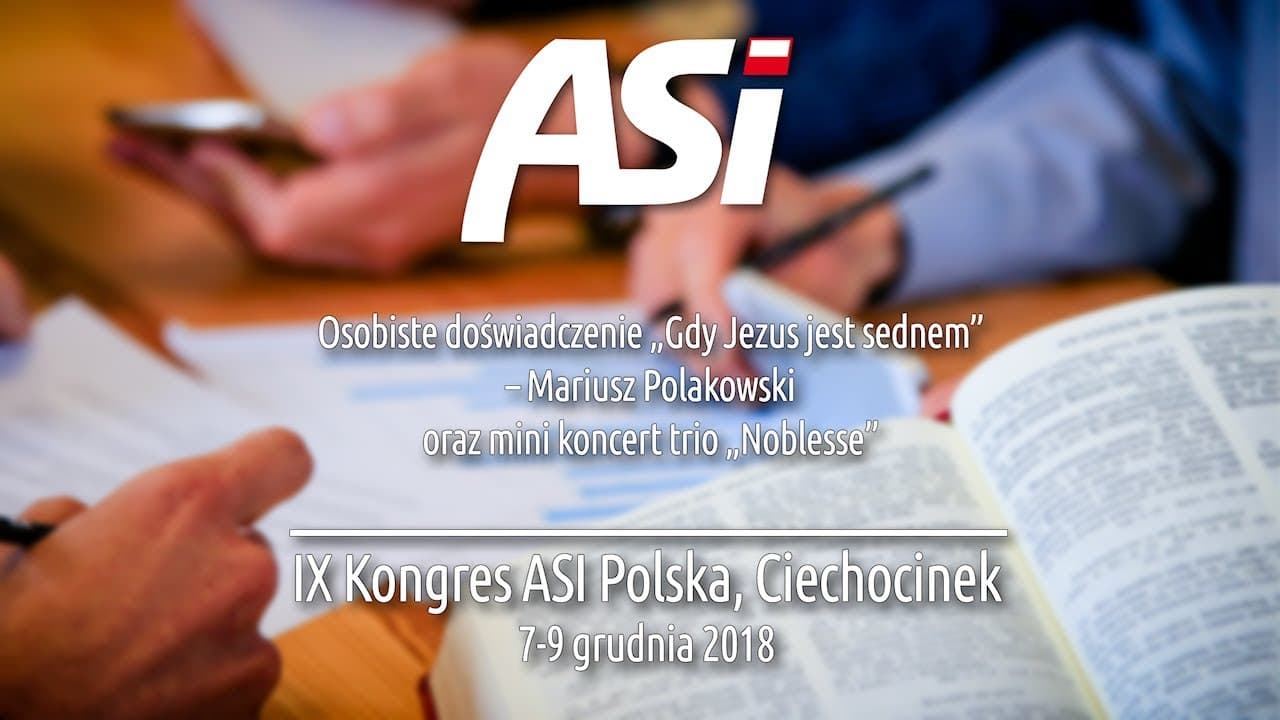 # 6 - IX Kongres ASI Polska - Ciechocinek - 9 grudnia 2018