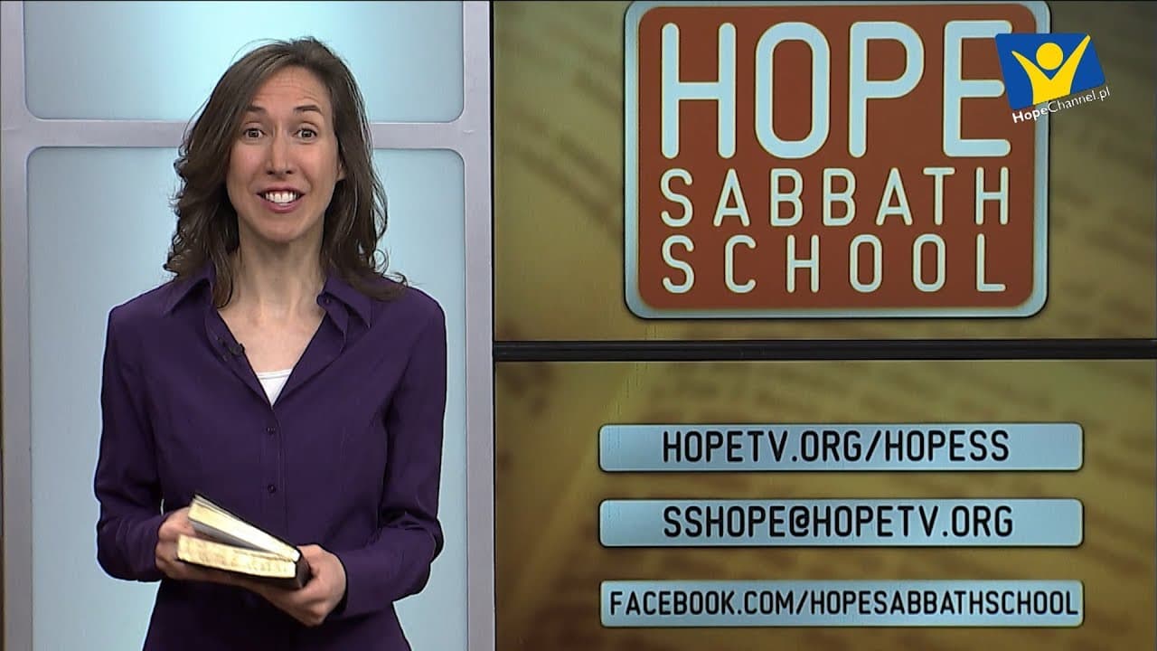 Szkoła Sobotnia Hope Channel - Lekcja IX (30 listopada 2019)