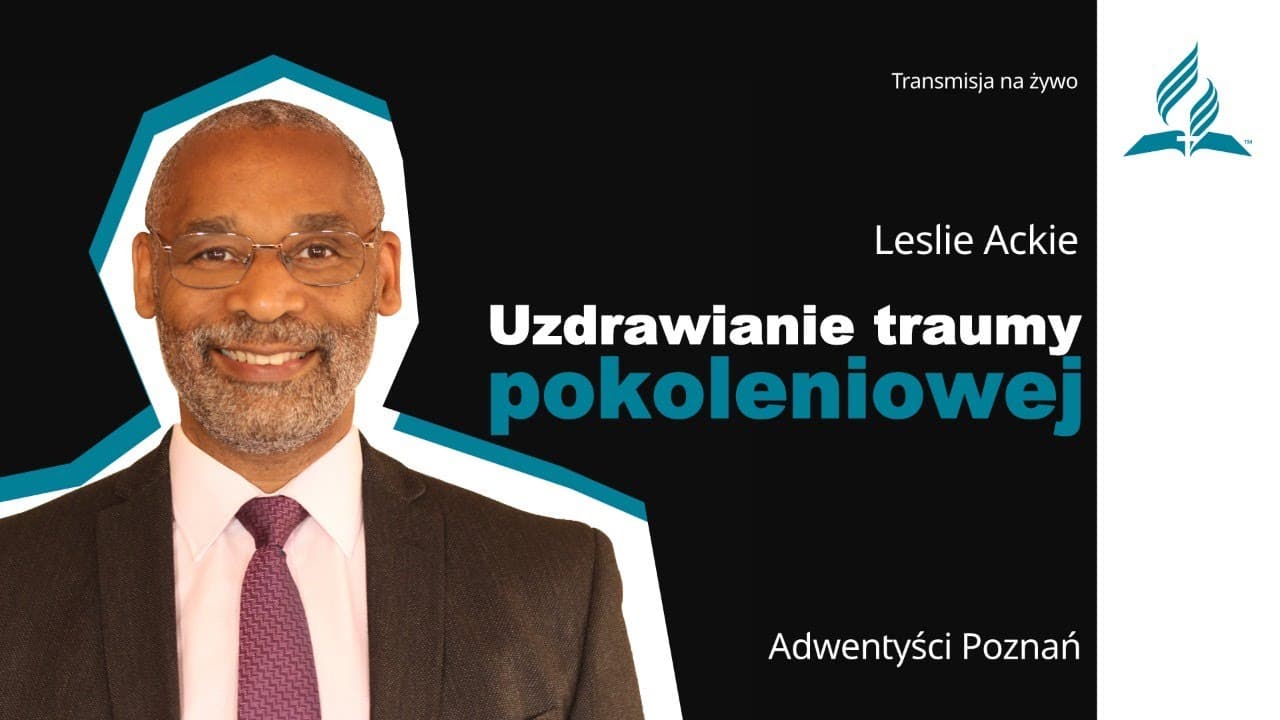Uzdrawianie traumy pokoleniowej - Leslie Ackie – #goscieMariusza
