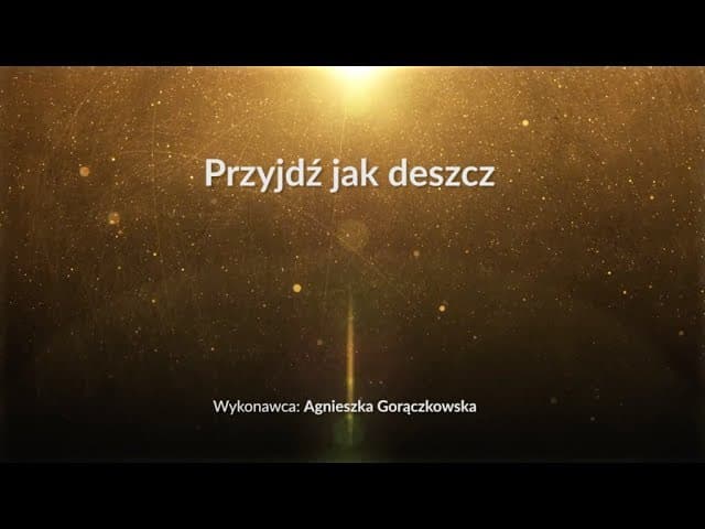 Przyjdź jak deszcz - z tekstem i wokalem (Agnieszka Gorączkowska)