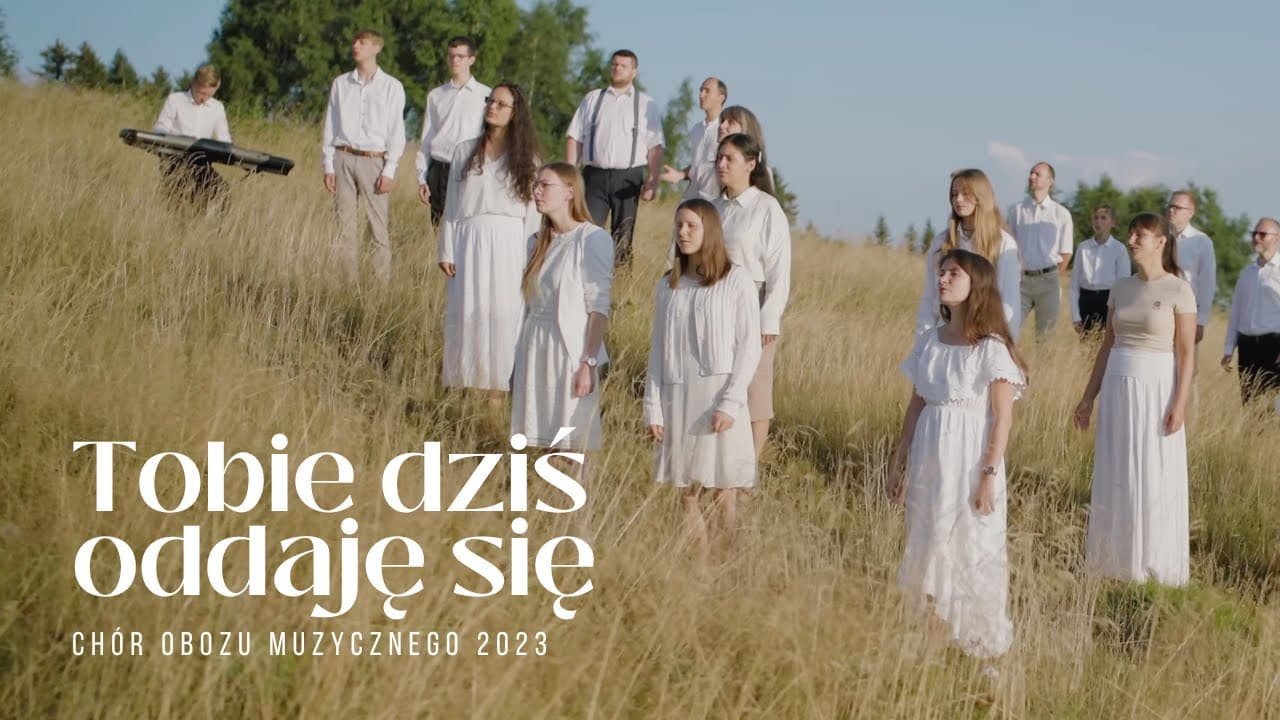 Tobie dziś oddaje się - Chór Misyjnego Obozu Muzycznego 2023