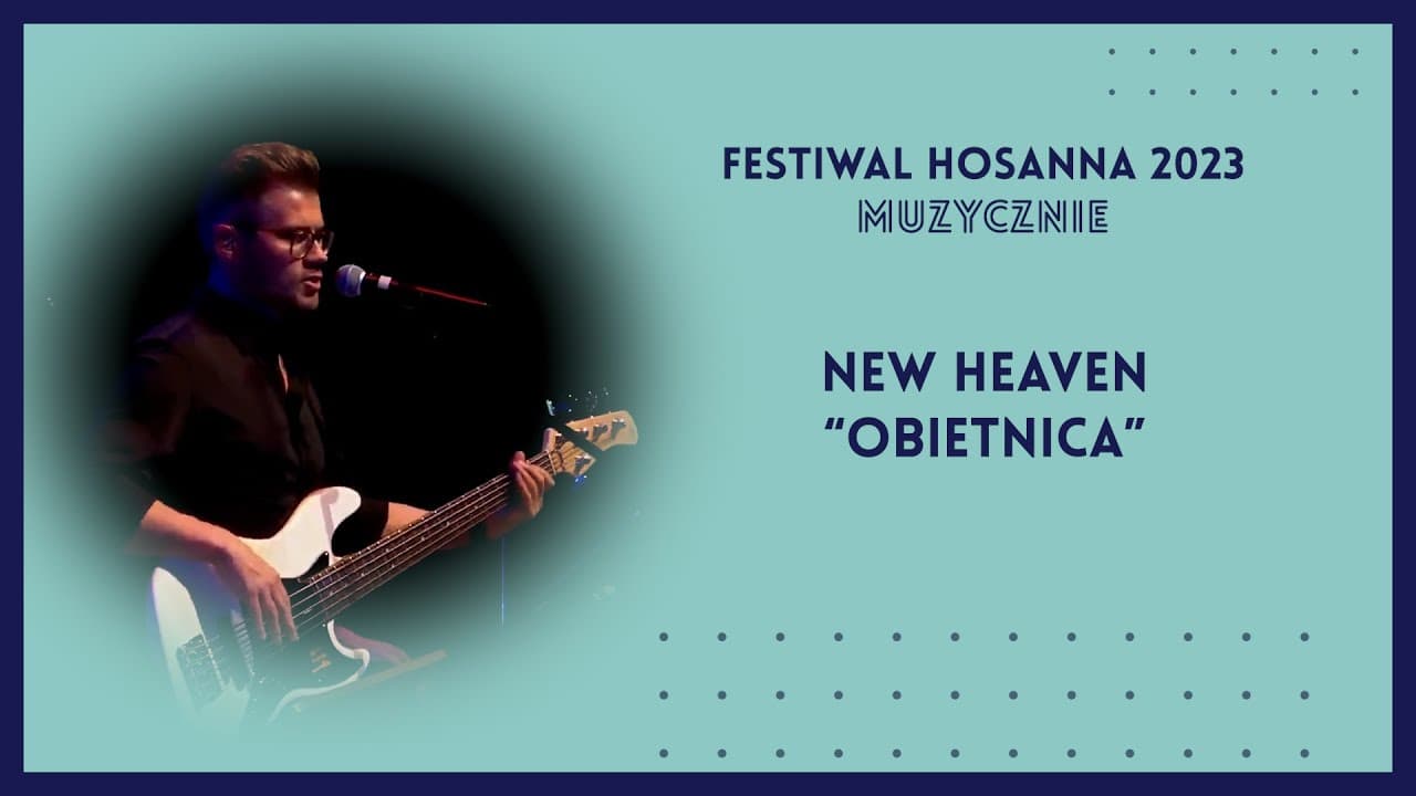 New Heaven - Obietnica | Festiwal Hosanna 2023