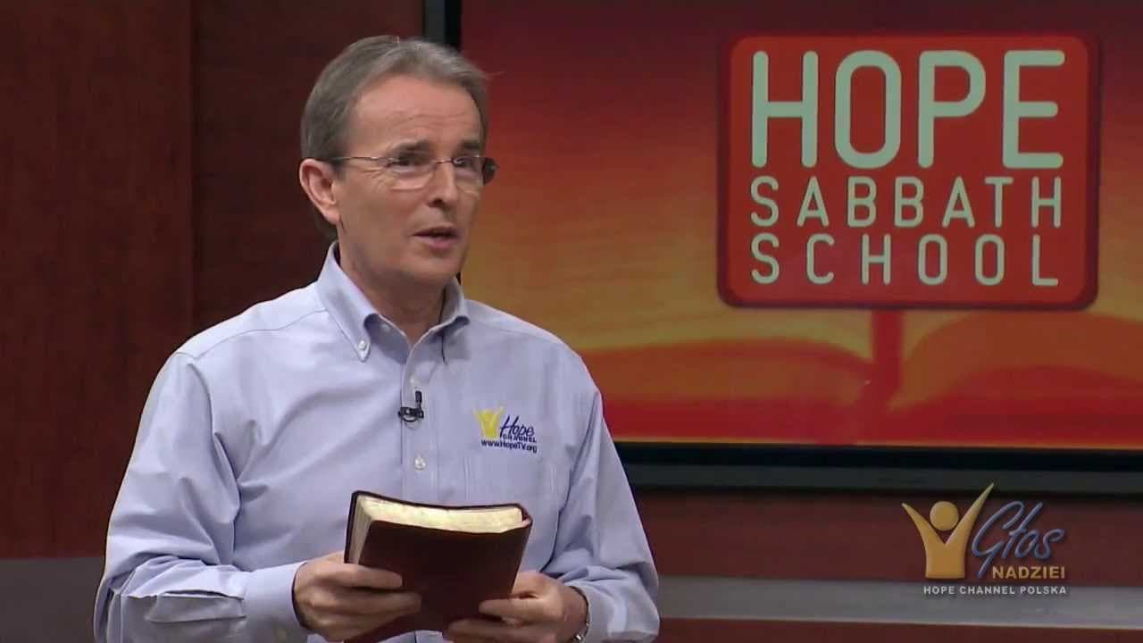 Szkoła Sobotnia Hope Channel - Lekcja VI (9 listopada 2013)