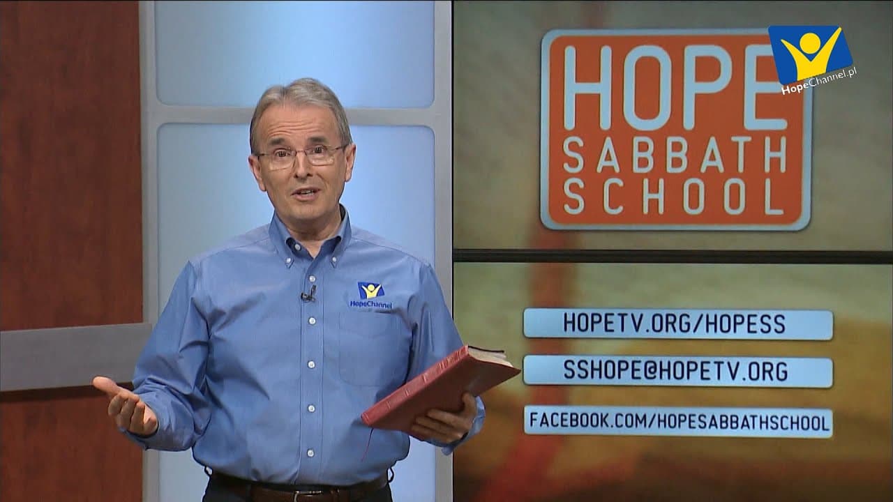 Szkoła Sobotnia Hope Channel - Lekcja XIII (26 marca 2016)