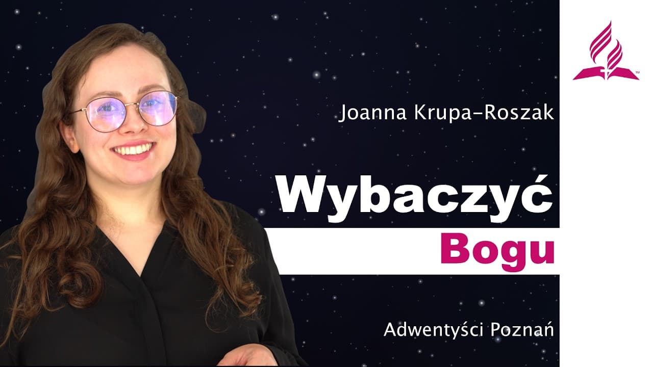 Wybaczyć Bogu | Joanna Krupa-Roszak – Kazanie - live 2026 06 27