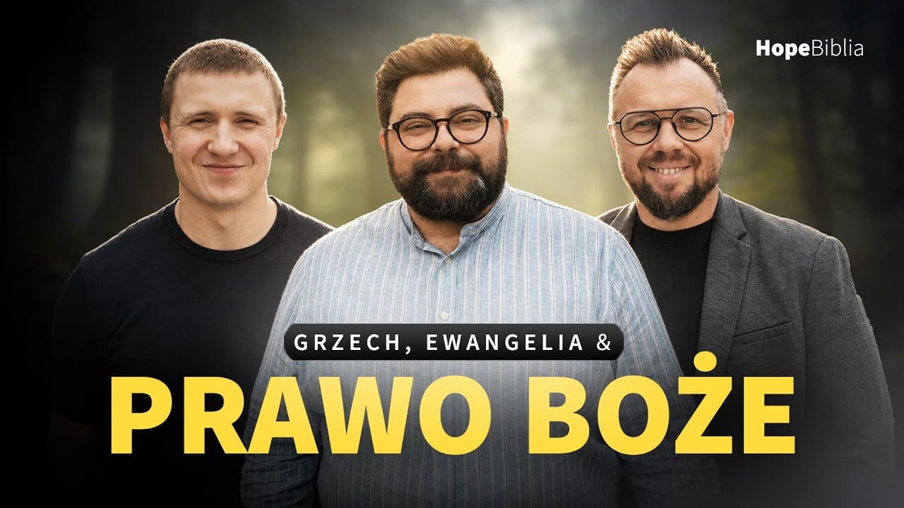 Grzech, ewangelia i prawo | #9 | WZRASTANIE W WIĘZI Z BOGIEM