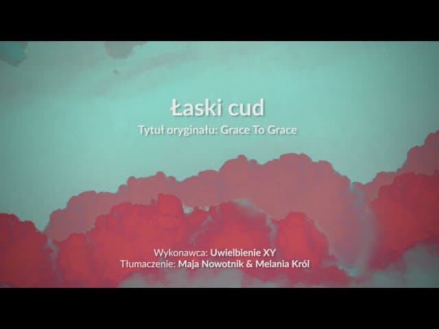 Łaski cud - z tekstem i wokalem