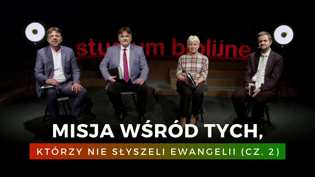 Misja wśród tych, którzy nie słyszeli ewangelii (cz. 2) - Boża misja... (231216-11-#664)