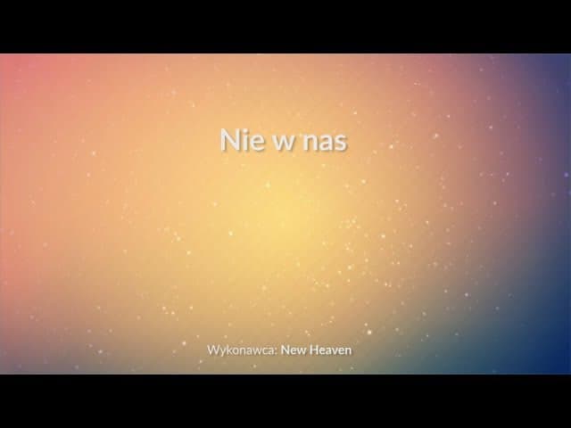 Nie w nas - z tekstem i wokalem (New Heaven)