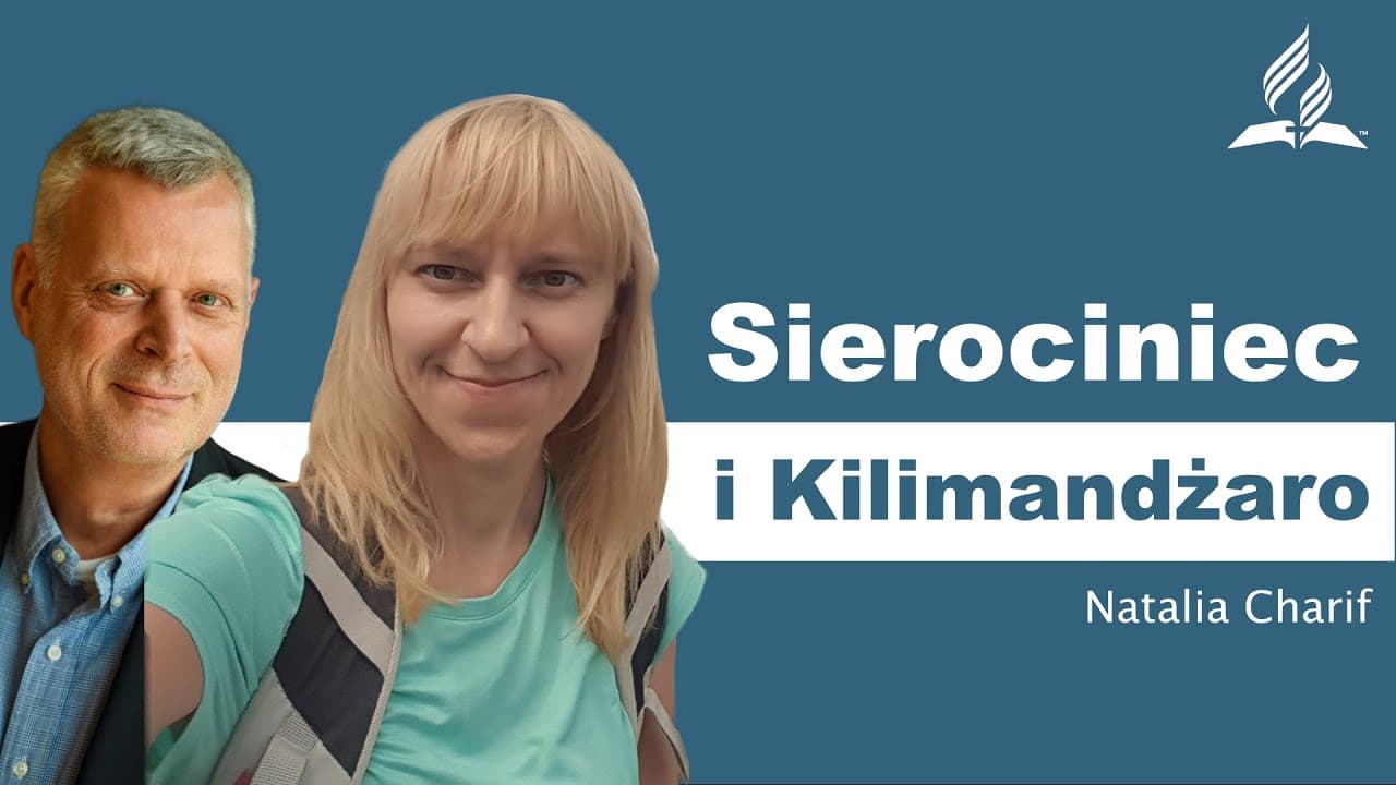 Sierociniec i Kilimandżaro – Natalia Charif – #goscieMariusza