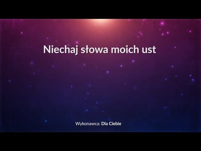 Niechaj słowa moich ust - z tekstem i wokalem (Dla Ciebie)