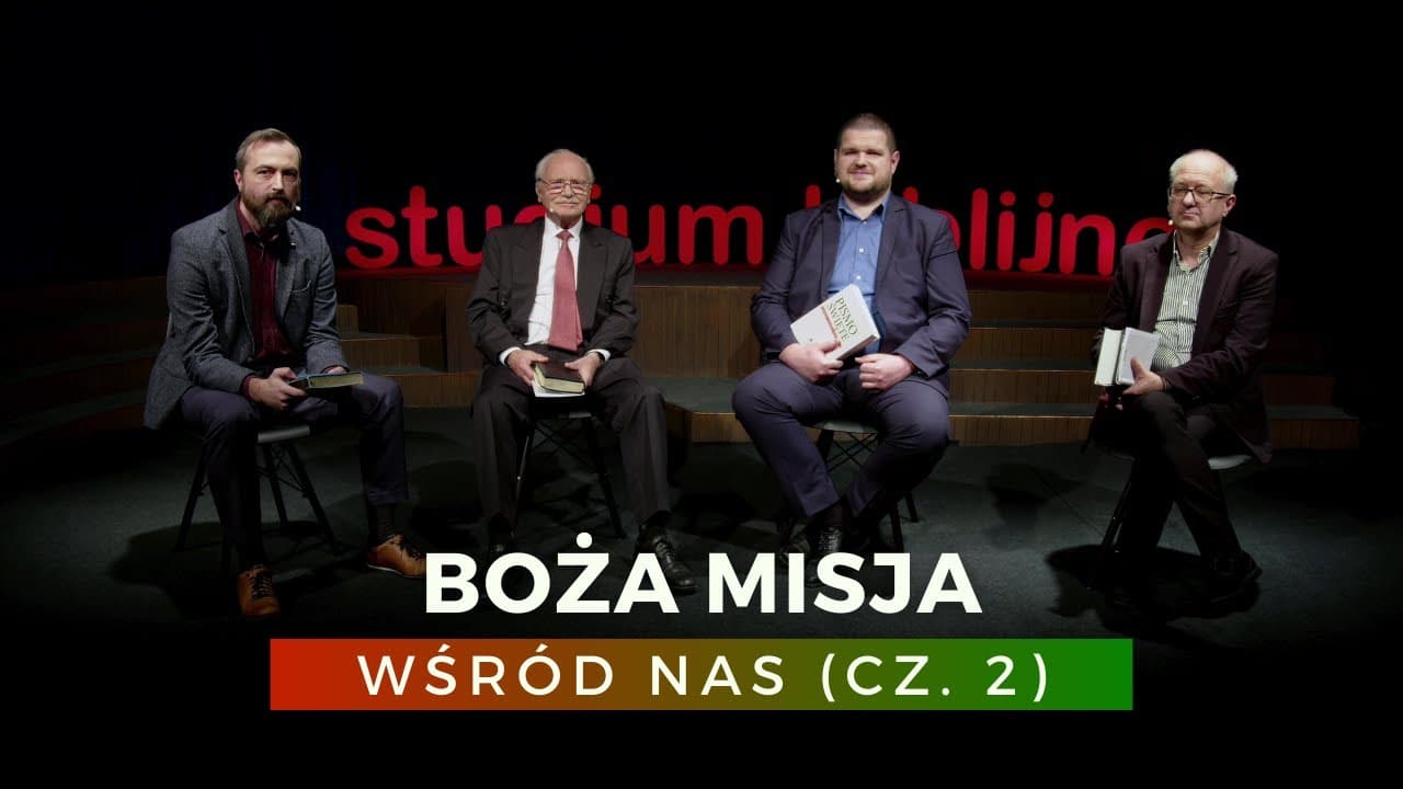 Boża misja wśród nas (cz. II) - Boża misja... (231014-2-#655)
