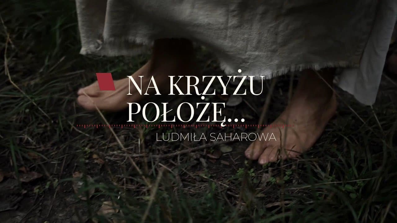 Na krzyżu położę.../У Креста положу
